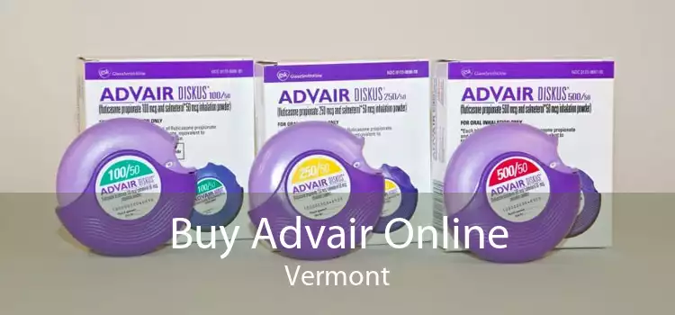 Buy Advair Online Vermont