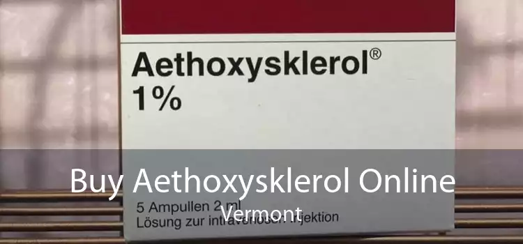 Buy Aethoxysklerol Online Vermont