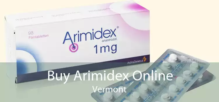Buy Arimidex Online Vermont