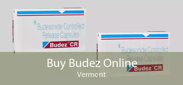 Buy Budez Online Vermont