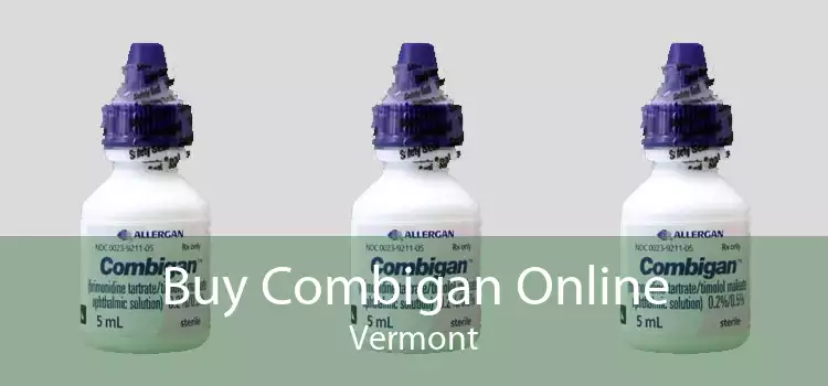 Buy Combigan Online Vermont
