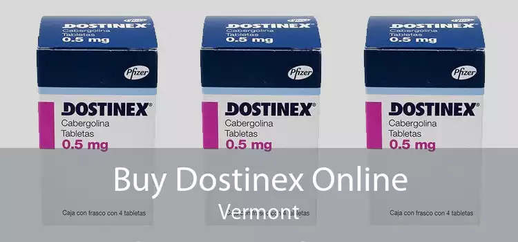Buy Dostinex Online Vermont
