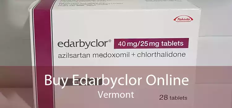 Buy Edarbyclor Online Vermont