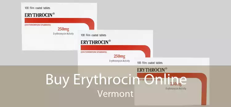 Buy Erythrocin Online Vermont