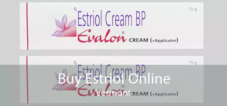 Buy Estriol Online Vermont