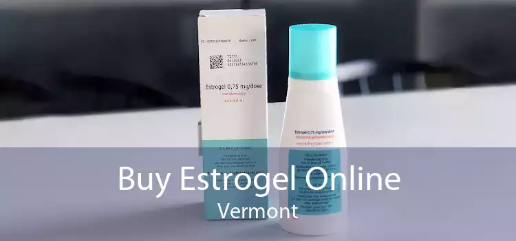 Buy Estrogel Online Vermont