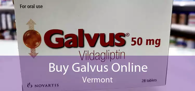 Buy Galvus Online Vermont