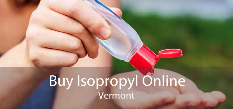 Buy Isopropyl Online Vermont