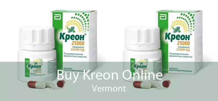 Buy Kreon Online Vermont
