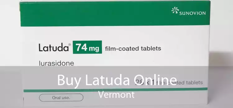 Buy Latuda Online Vermont