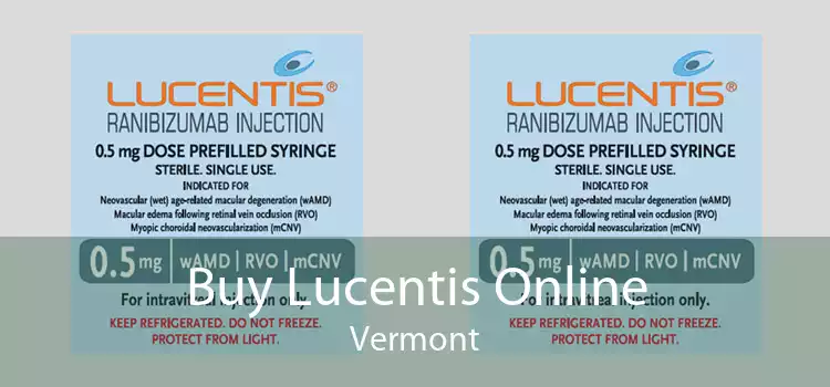 Buy Lucentis Online Vermont