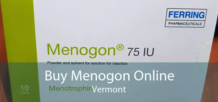 Buy Menogon Online Vermont