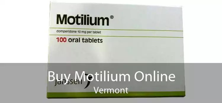 Buy Motilium Online Vermont