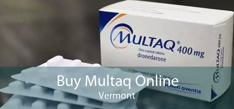Buy Multaq Online Vermont