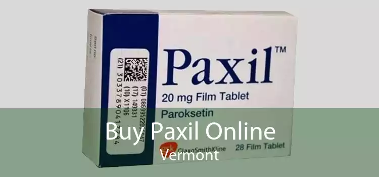 Buy Paxil Online Vermont