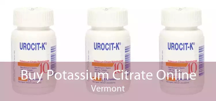 Buy Potassium Citrate Online Vermont