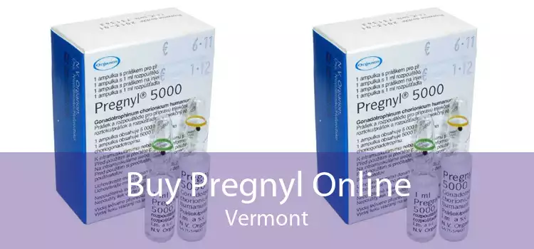Buy Pregnyl Online Vermont