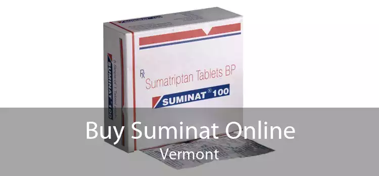 Buy Suminat Online Vermont