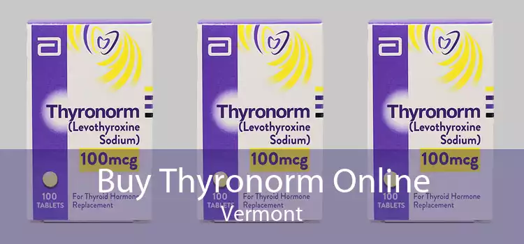 Buy Thyronorm Online Vermont