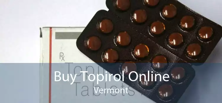 Buy Topirol Online Vermont