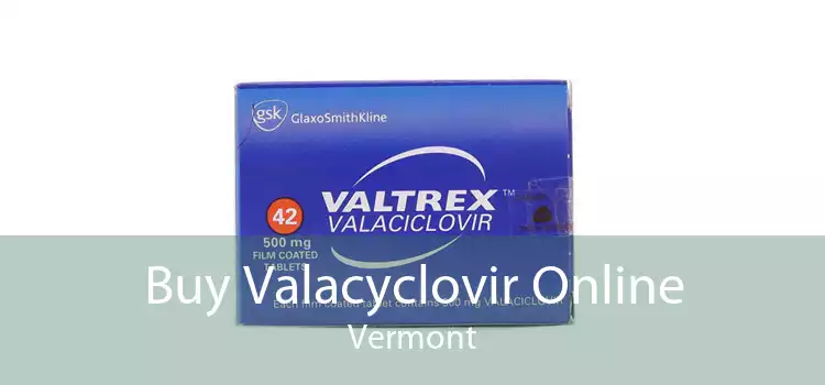 Buy Valacyclovir Online Vermont