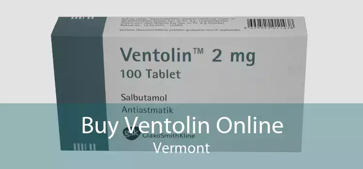 Buy Ventolin Online Vermont