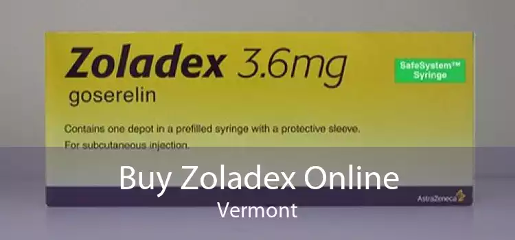 Buy Zoladex Online Vermont